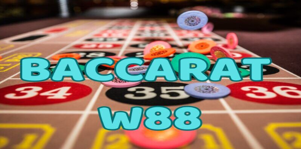 Mẹo chơi Baccarat W88  - Cao thủ chia sẻ bí quyết thắng lớn